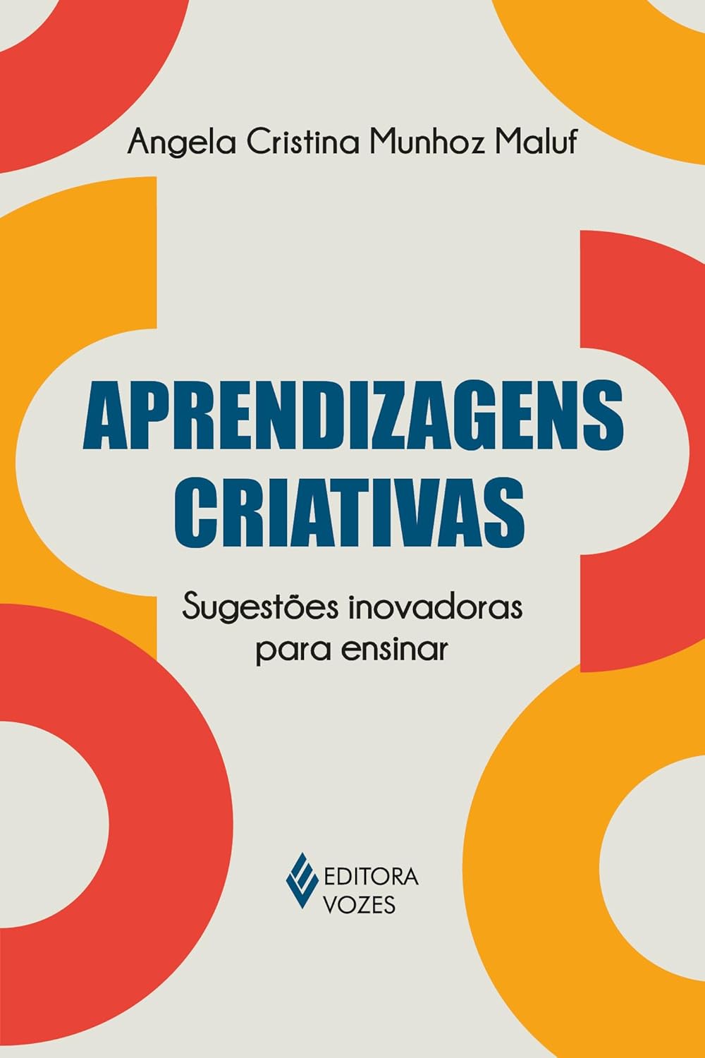 Aprendizagens criativas: Sugestões inovadoras para ensinar